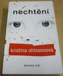 Kristina Ohlssonová - Nechtění (2014)