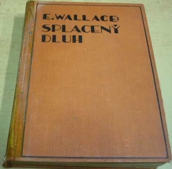 Edgar Wallace - Splacený dluh (1929)