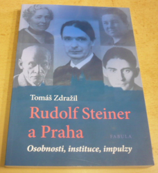 Tomáš Zdražil - Rudolf Steiner a Praha (2015)