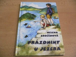 Helena Brožíková - Prázdniny u jezera (2005)