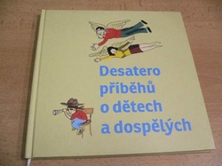 Desatero příběhů o dětech a dospělých (2012)