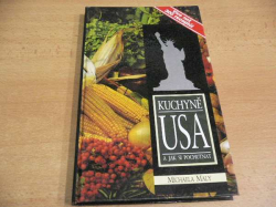 Michaela Maly - Kuchyně USA a jak si pochutnat. Více než 300 receptů! (1992)