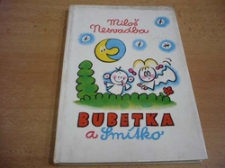 Miloš Nesvadba - Bubetka a Smítko (1978)