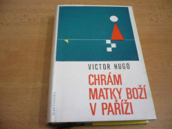 Victor Hugo - Chrám Matky Boží v Paříži (1968)