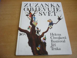 Helena Chvojková - Zuzanka objevuje svět (1992)