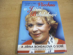 Pavel Trojan - Všechno o Jiřině Bohdalové a Jiřina Bohdalová o sobě (2000) nová