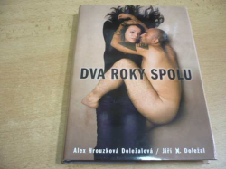 Alex Hrouzková Doležalová - Dva roky spolu (2011) nová