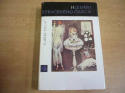 Marcel Proust - Hledání ztraceného času V. Uvězněná (1985)