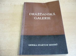 Drážďanská galerie. Sbírka starých mistrů (1964)