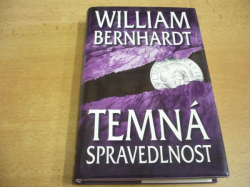 William Bernhardt - Temná spravedlnost (2003)