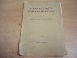Lydia Novotná-Kolátorová - Týden ze života Roberta Hardy-ho (1926)