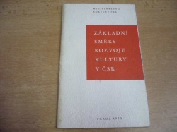 Základní směry rozvoje kultury v ČSR (1972)