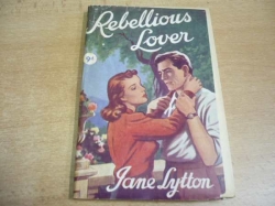 Jane Lytton - Rebellious Lover (cca 1950) anglicky