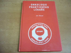 Jan Bauer - Onkologie praktického lékaře (1994) nová