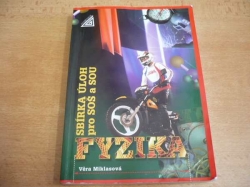 Věra Miklasová - Sbírka úloh z fyziky pro SOŠ a SOU (1999)