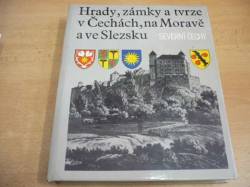 Rudolf Anděl - Hrady, zámky a tvrze v Čechách, na Moravě a ve Slezsku 3. Severní Čechy (1984)