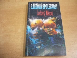 Georges Jean Arnaud - 3. Ledová společnost. Ledový národ (1992) 