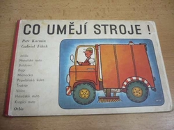 Petr Karmín - Co umějí stroje! (1977) leporelo