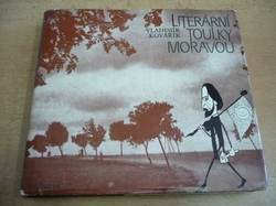 Vladimír Kovářík - Literární toulky Moravou (1978)