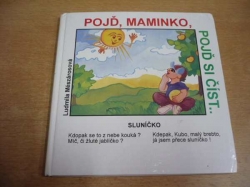 Ludmila Mészárosová - Pojď, maminko, pojď si číst.. (1994)