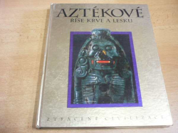 Aztékové. Říše krve a lesku (1993)