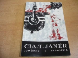 Cia. T. Janér - Comércio e Indústria. portugalsky