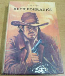 Zane Grey - Duch pohraničí (1993)  