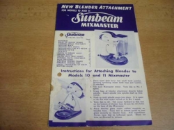 Sunbeam Mixmaster. New Blender Attachment for Models 10 and 11. (1956) anglicky