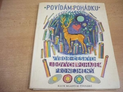 Josef Šlajer - Povídám pohádku. Výbor českých lidových pohádek pro nejmenší (1970)  