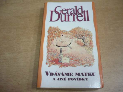 Gerald Durrell - Vdáváme matku a jiné povídky (1991)