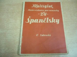 O. Zahrada - Španělsky. Malá učebnice ZY pro samouky (1928)