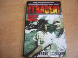 Frank Thompson - Ztraceni. Známky života (2006) 