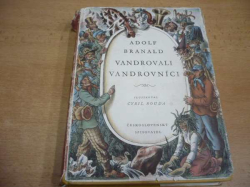 Adolf Branald - Vandrovali vandrovníci (1956) 