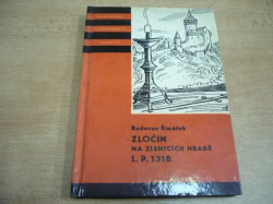 KOD 107 - Radovan Šimáček - Zločin na Zlenicích hradě L. P. 1318 (1968)