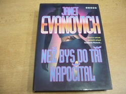 Janet Evanovich - Než bys do tří napočítal (2006) jako nová