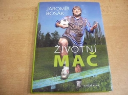 Jaromír Bosák - Životní mač (2013) nová