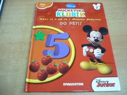 Disney - Mickeyho klubík. Hraj si a uč se s Mickey Mousem. DO PĚTI! Čísla I. část (2012)   