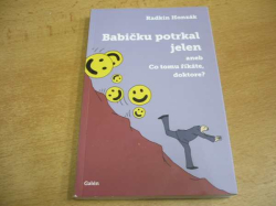 Radkin Honzák - Babičku potrkal jelen aneb co tomu říkáte, doktore? (2012)