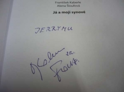 František Kaberle - Já a moji synové (2010) PODPIS AUTORA