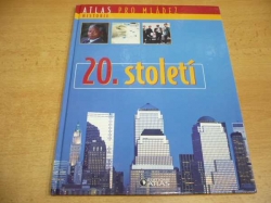 20. století (2008) ed. Atlas pro mládež  