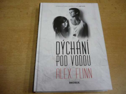 Alex Flinn - Dýchání pod vodou (2013)