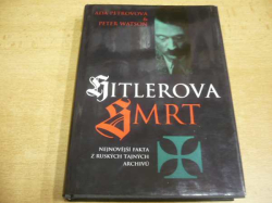 Ada Petrovová - Hitlerova smrt. Nejnovější fakta z ruských tajných archivů (1998)