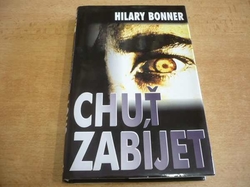 Hilary Bonner - Chuť zabíjet (2001)