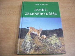 Luboš Klement - Paměti zeleného kříže