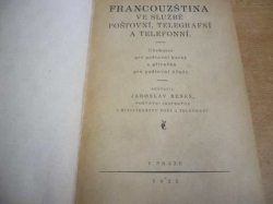 Jaroslav Beneš - Francouzština ve službě poštovní, telegrafní, telefonní. Učebnice pro poštovní kursy a příručka pro poštovní úřady (1922)