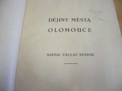 Václav Nešpor - Dějiny města Olomouce. Antonín Zemánek - Olomouc v minulosti (1947)