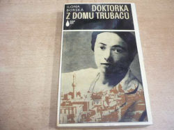 Ilona Borská - Doktorka z domu Trubačů (1979)