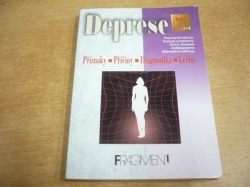 Deprese. Příznak, příčiny, diagnostika, léčba (2002) 