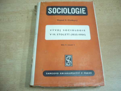 Emanuel Chalupný - Vývoj sociologie v 19. stolentí (1835-1904) Dílu II. svazek 2. (1948)