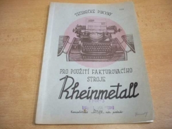 Technické pokyny pro použití fakturovacího stroje Rheinmetall (1953)